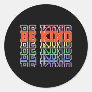 World Kindness Anti Bullying Day Anti-Bullying Be Classic Round Sticker