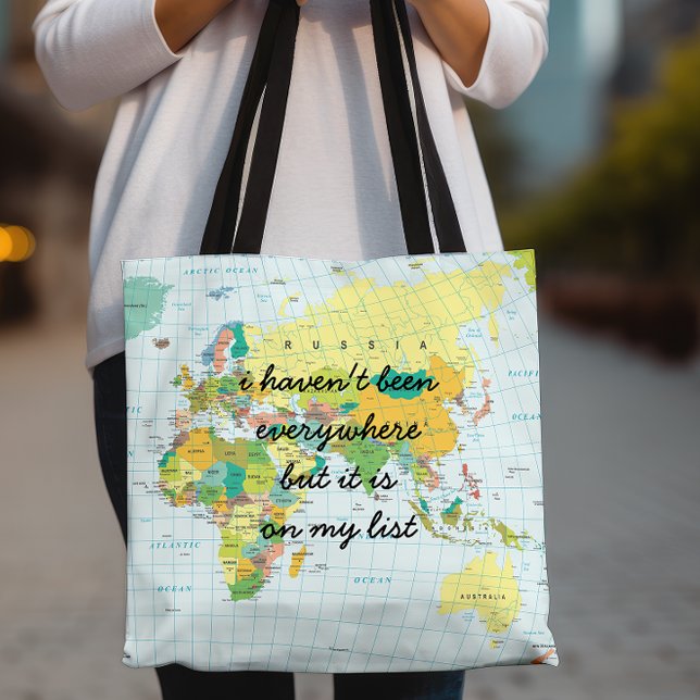World Map - I haven't been everywhere... Tote Bag (For those who haven't been everywhere... )