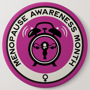 World Menopause Month 6 Cm Round Badge