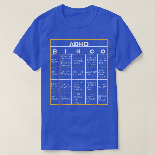World Mental Health Awareness Day ADHD Bingo Funny T-Shirt (Design Front)