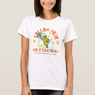 World Mental Health Day - Follow Your Strength T-Shirt