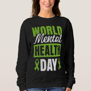 World Mental Health Day Sweatshirt