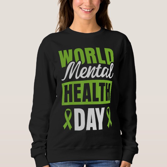 World Mental Health Day Sweatshirt (Front)