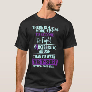 World Narcissistic Abuse Awareness Break Survivor  T-Shirt
