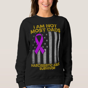 World Narcissistic Abuse Awareness Most Dads Survi Sweatshirt
