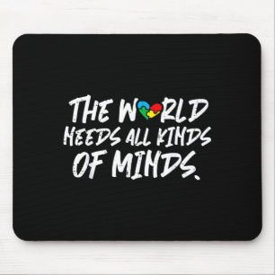 World needs kinds minds autism awareness mouse pad