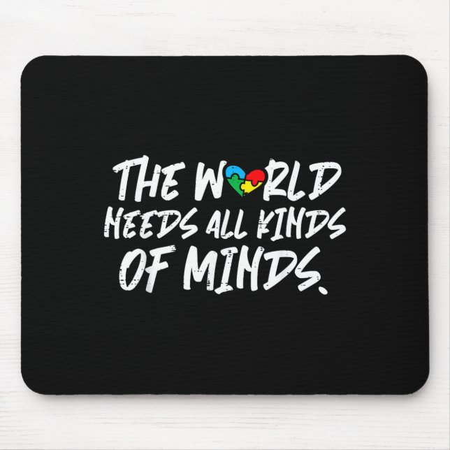 World needs kinds minds autism awareness mouse pad (Front)