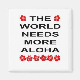World Needs More Aloha Light-Colour Magnet