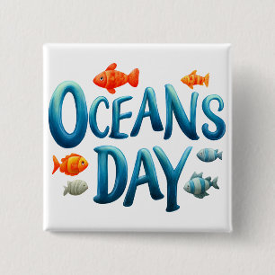World Oceans Day -Oceans Day Celebration with Fish 15 Cm Square Badge