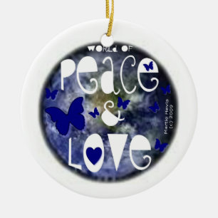 World of Peace & Love Ceramic Ornament