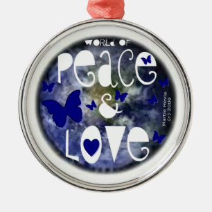World of Peace & Love Metal Ornament