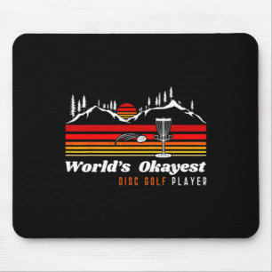 World Okayest Disc Golf Player Funny Frisbee Vinta Mouse Pad