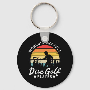 World Okayest Disc Golf Player Key Ring