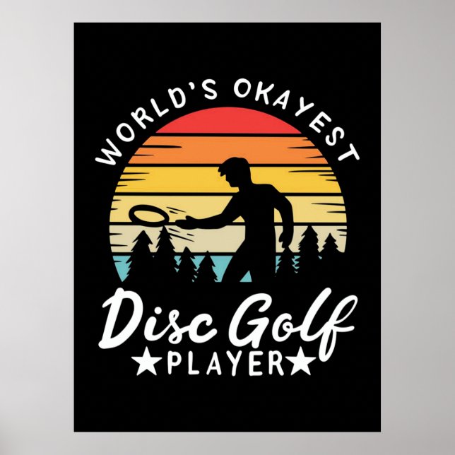 World Okayest Disc Golf Player Poster (Front)