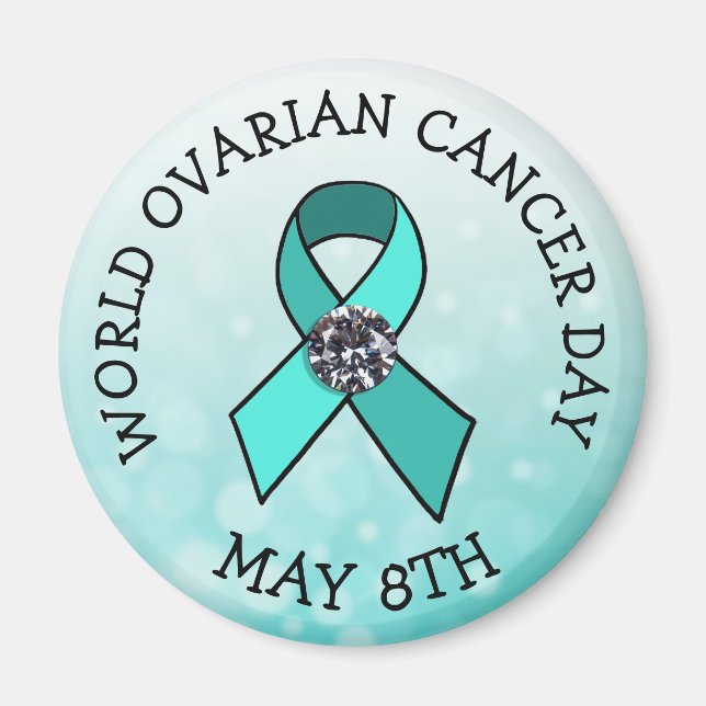 World Ovarian Cancer Day May 8th Holiday Button Magnet (Front)