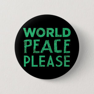 World Peace Please 6 Cm Round Badge