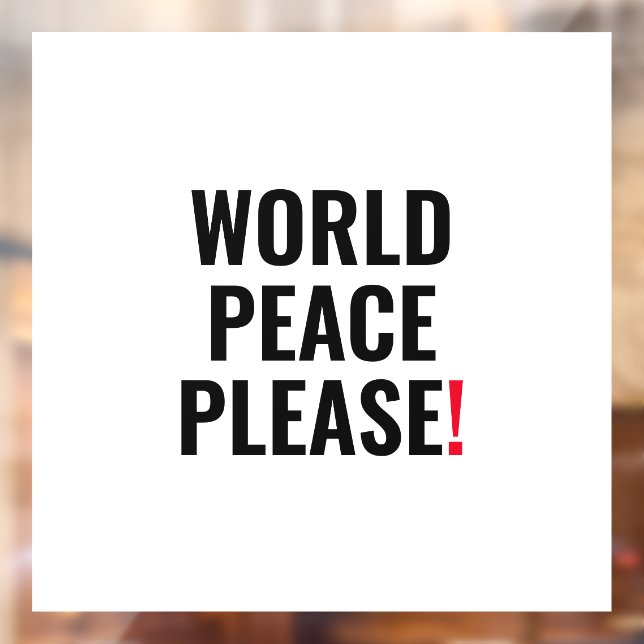 World peace please white black red no war (Sheet 2)