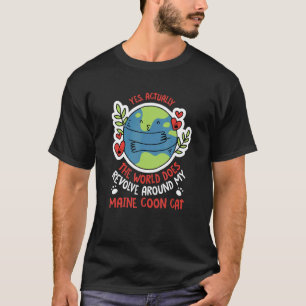 World Revolves Around My Maine Coon Cat Nature T-Shirt