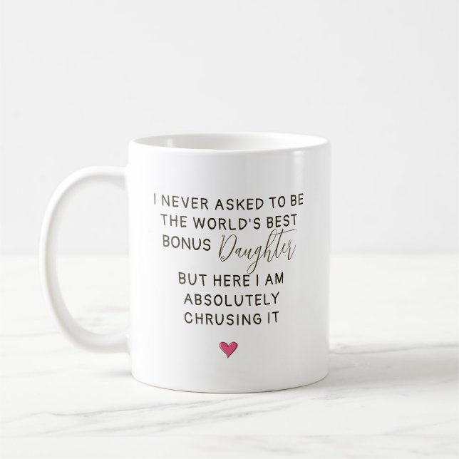 World’s Best Bonus Daughter Quote Coffee Mug (Left)
