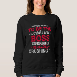 World S Best Boss Sweatshirt