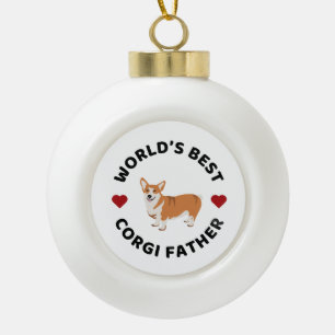 World’s Best Corgi Father Dog Dad Gift Ceramic Ball Christmas Ornament