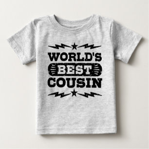 World’s Best Cousin Baby T-Shirt