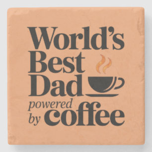 World’s Best Dad Powered by Coffee Father's day Stone Coaster