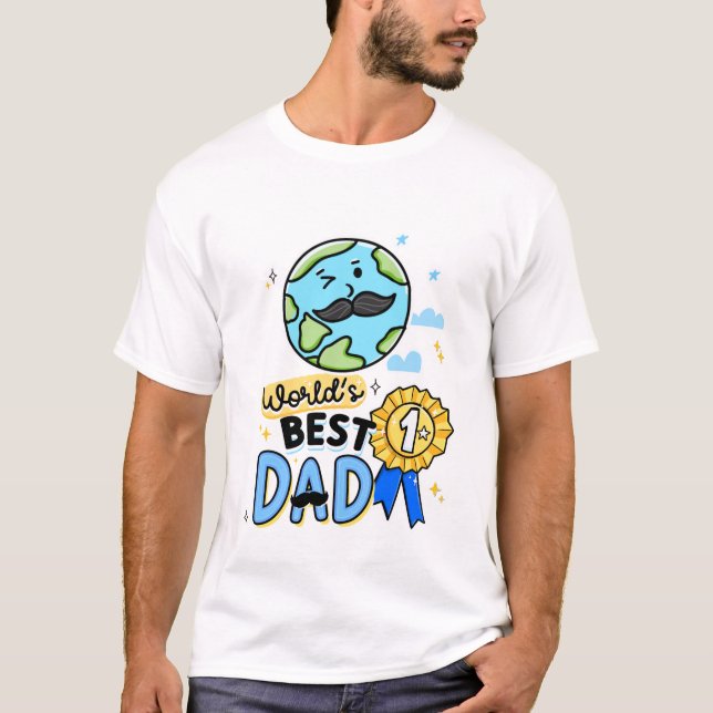 World’s Best Dad T-Shirt #1 Dad Father's Day Gift (Front)