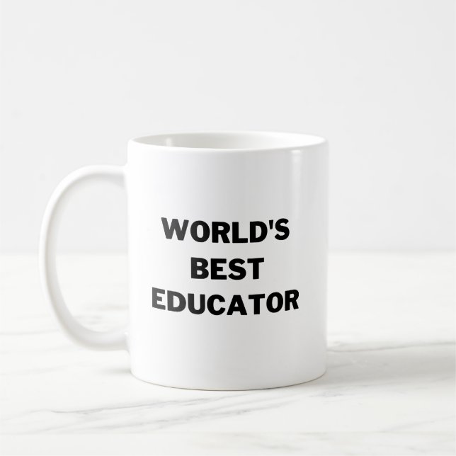 World’s Best Educator Coffee Mug (Left)