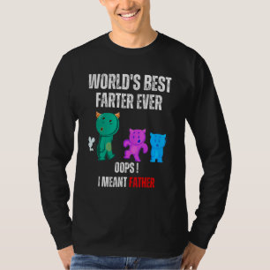 World s Best Farter Ever Oops Father Sarcasm Fathe T-Shirt