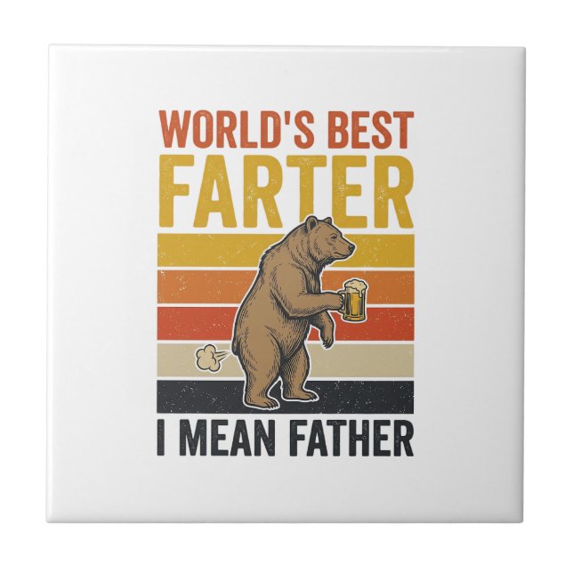 World’s Best Farter Funny Father Bear Ceramic Tile (Front)