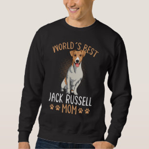 World´s Best Jack Russell Terrier Mom Dog Mama Fun Sweatshirt