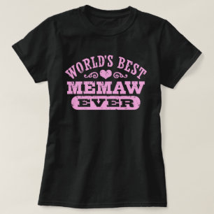 World’s Best MeMaw Ever T-Shirt