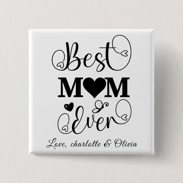 World’s Best Mum black white custom script elegant 15 Cm Square Badge (Front)