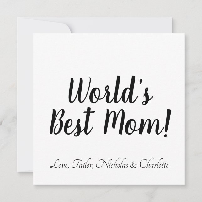 World’s Best Mum black white custom script stylish Invitation (Front)