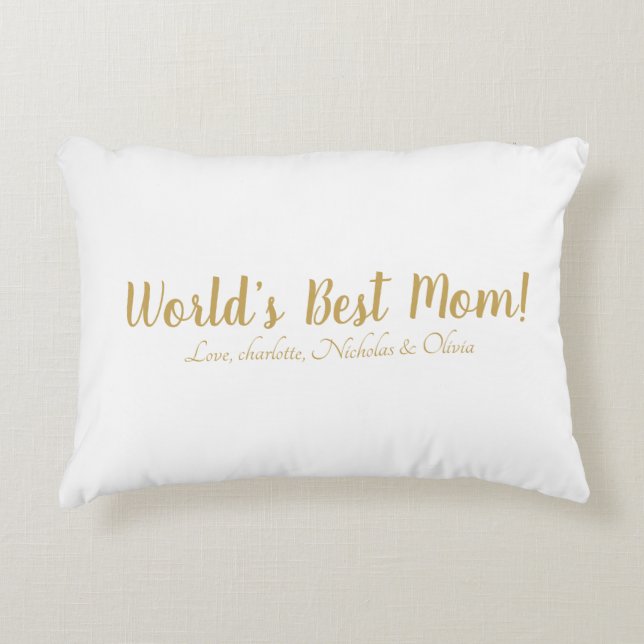 World’s Best Mum gold custom script cute Decorative Cushion (Front)