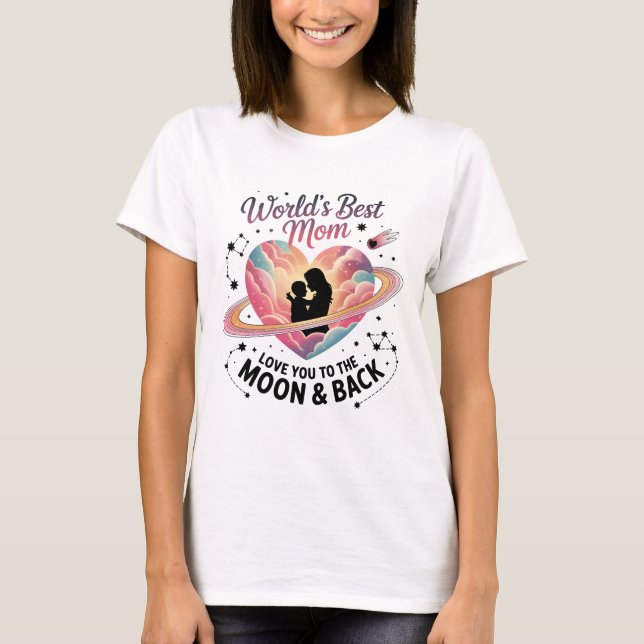 World’s Best Mum Mother's Day Heart Planet TShirt  (Front)