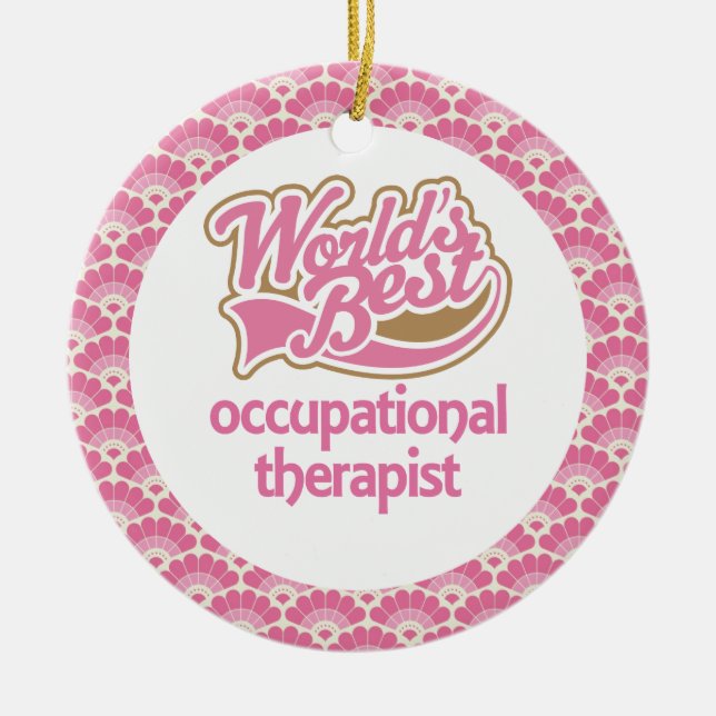 World’s Best Occupational Therapist Gift Ornament (Front)