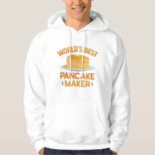 World’s Best Pancakes Maker Hoodie
