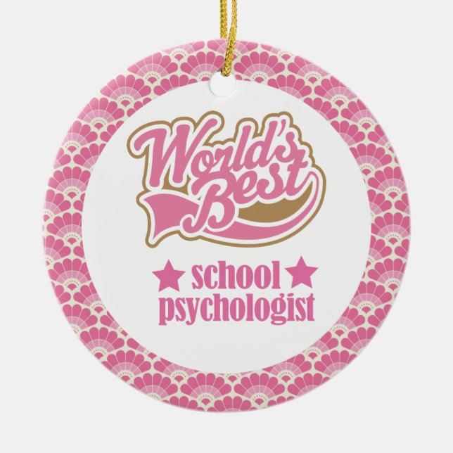 World’s Best School psychologist Gift Ornament (Front)
