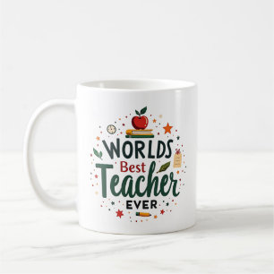 World’s Best Teacher Ever – Personalised Coffee Mug