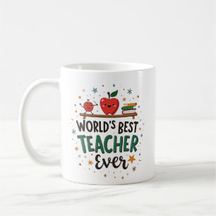 World’s Best Teacher Ever – Personalised Design Coffee Mug