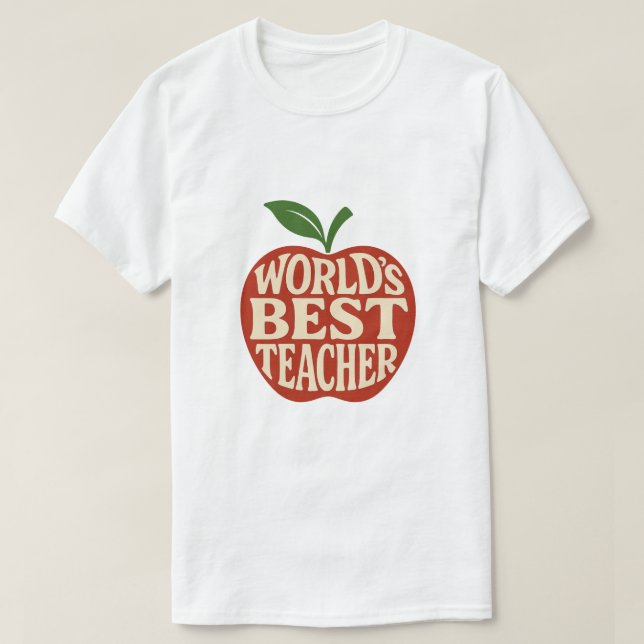 World’s Best Teacher  T-Shirt (Design Front)