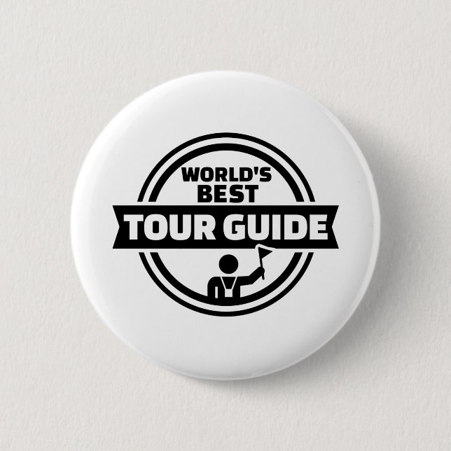 World’s best tour guide 6 cm round badge (Front)