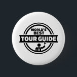 World’s best tour guide 6 cm round badge<br><div class="desc">World’s best tour guide travel group holiday vacation agency tourist traveller tourism journey sightseeing</div>