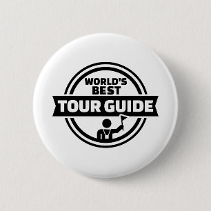 World’s best tour guide 6 cm round badge