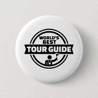 World’s best tour guide 6 cm round badge