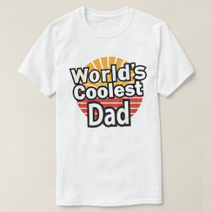 World’s Coolest Dad T-Shirt – Funny Father’s Day