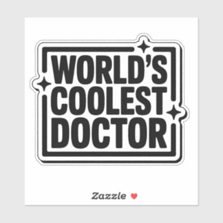 World’s Coolest Doctor Monochrome Sticker