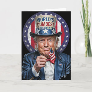 World’s Dumbest President - Donald Trump Sarcastic Card